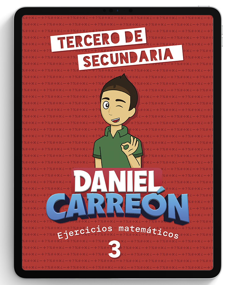 3° Secundaria Libro digital de matemáticas Daniel Carreón