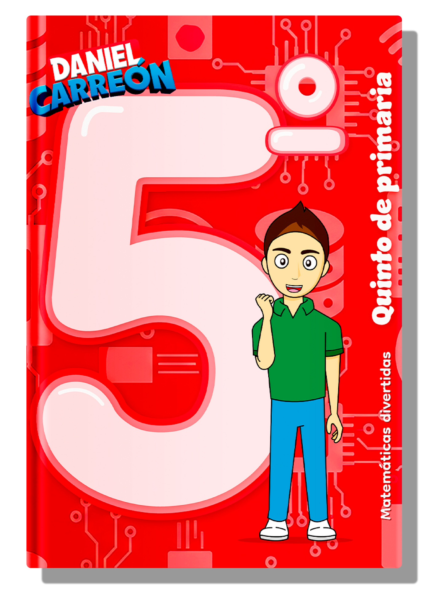 5° Primaria Libro de matemáticas Daniel Carreón