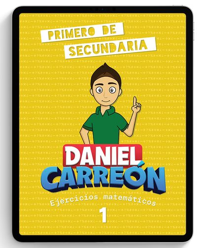 1° Secundaria Libro digital de matemáticas Daniel Carreón